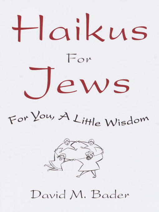Title details for Haikus for Jews by David M. Bader - Available